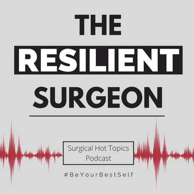 The Resilient Surgeon: Brian Ferguson